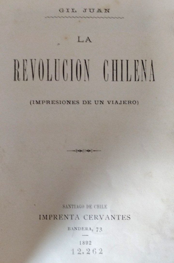 La Reovolución Chilena. Impresiones de un viajero. 