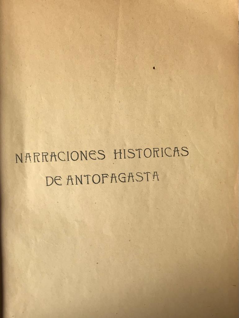 Isaac Arce. Narraciones históricas de Antofagasta 