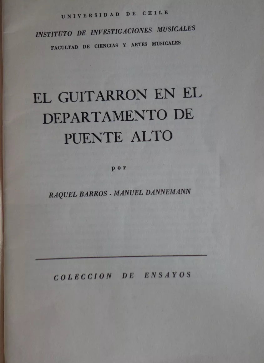 Raquel Barros, Manuel Dannemann El guitarron en el departamento de puente alto. Revista musical chilena