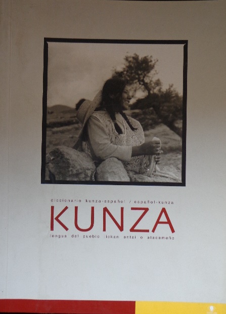 Julio Vilte Vilte - Kunza : diccionario kunza-español / español-kunza : lengua del pueblo lickan antai o atacameño 