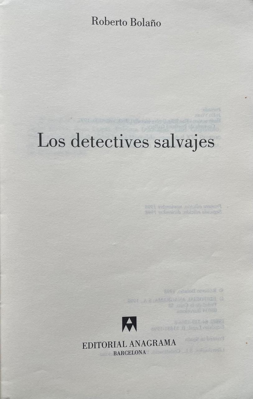 Roberto Bolaño	Los detectives salvajes 