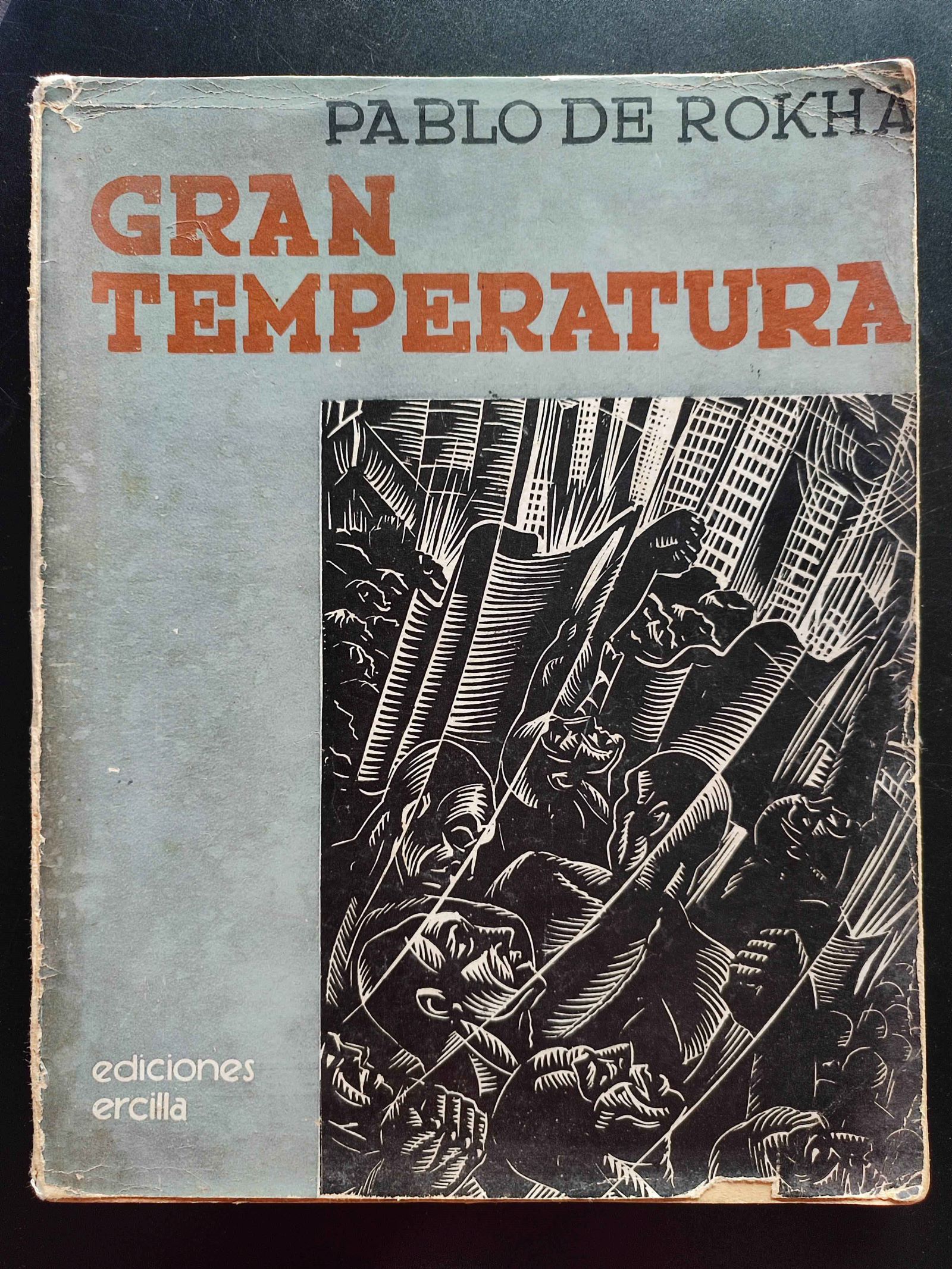 Pablo de Rokha.	Gran temperatura.