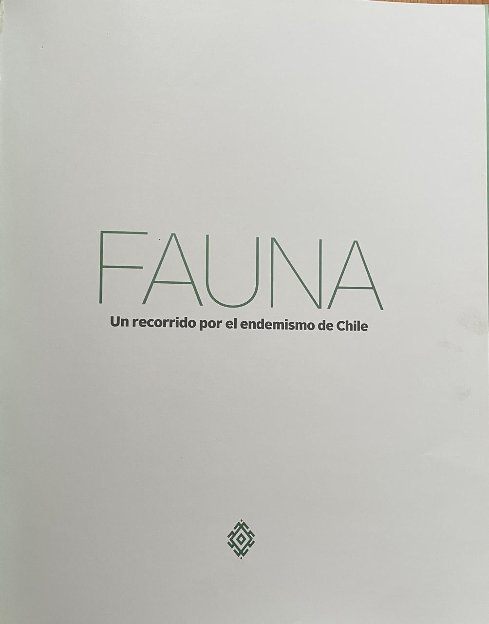 Carlos Aldunate del Solar (editor).	Fauna. Un recorrido por el endemismo de Chile