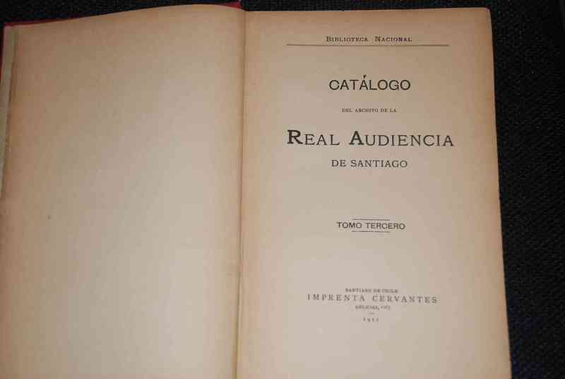 Catálogo del archivo de la Real Audiencia de Santiago