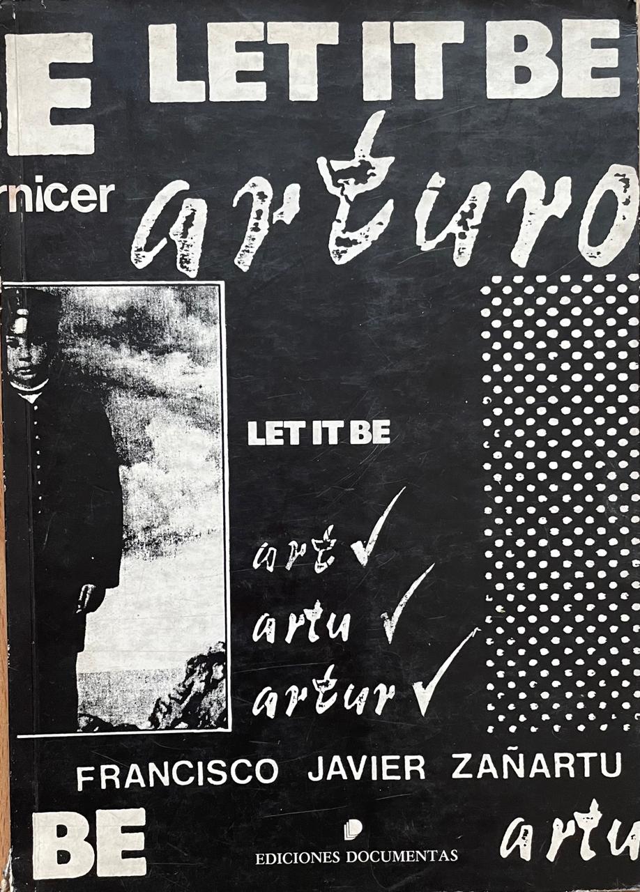 Francisco  Javier Zañartu 	Let it be