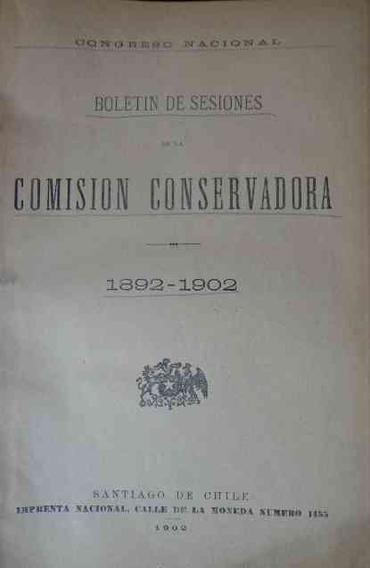 Boletin de Sesiones de la comision conservadora 1892- 1902