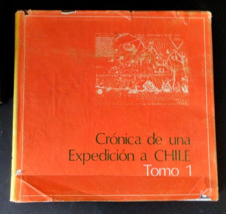 Crónica de una expedición a Chile. Tomo 1 y 2. 