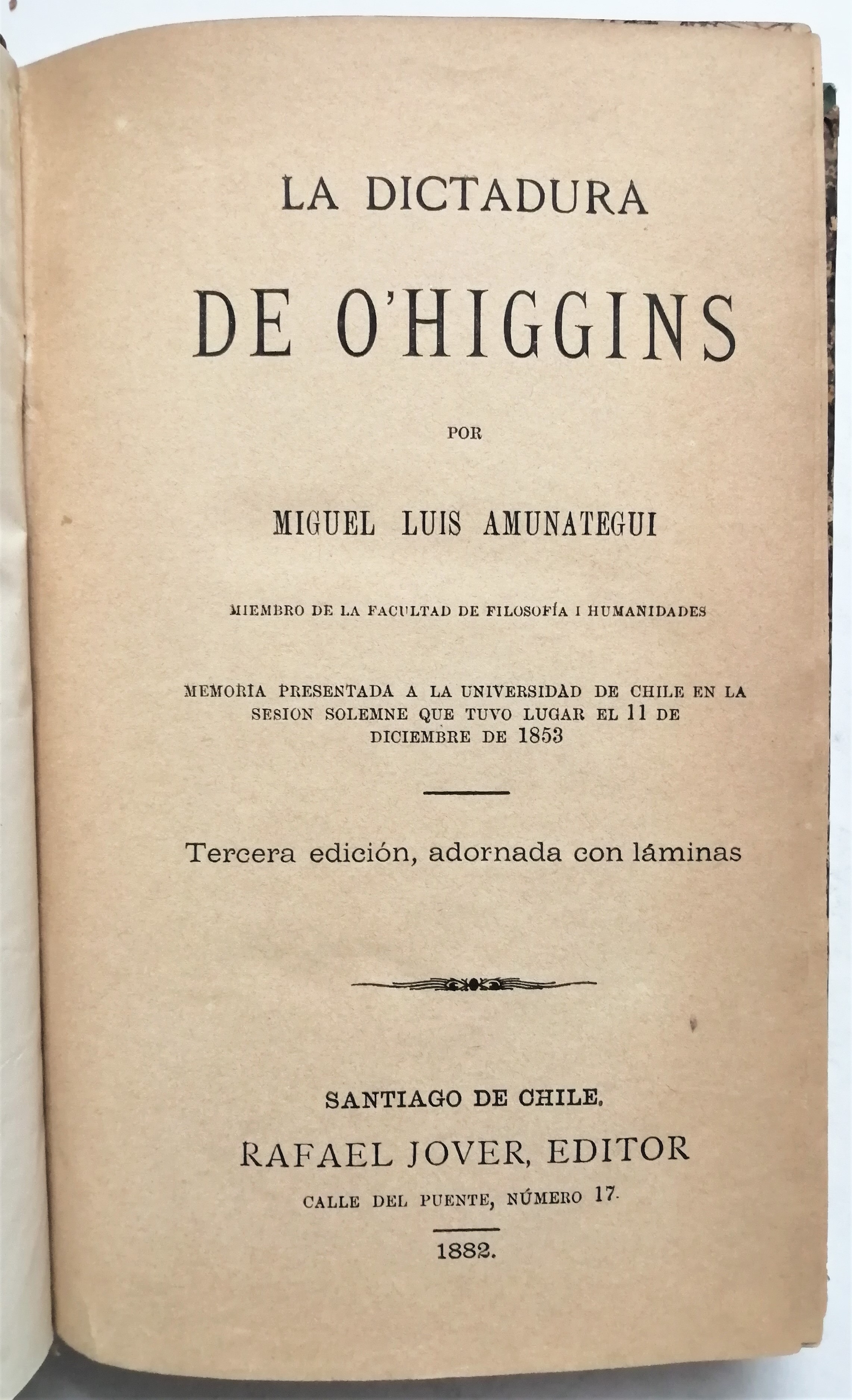 Miguel Luis Amunategui - La Dictadura de O'higgins