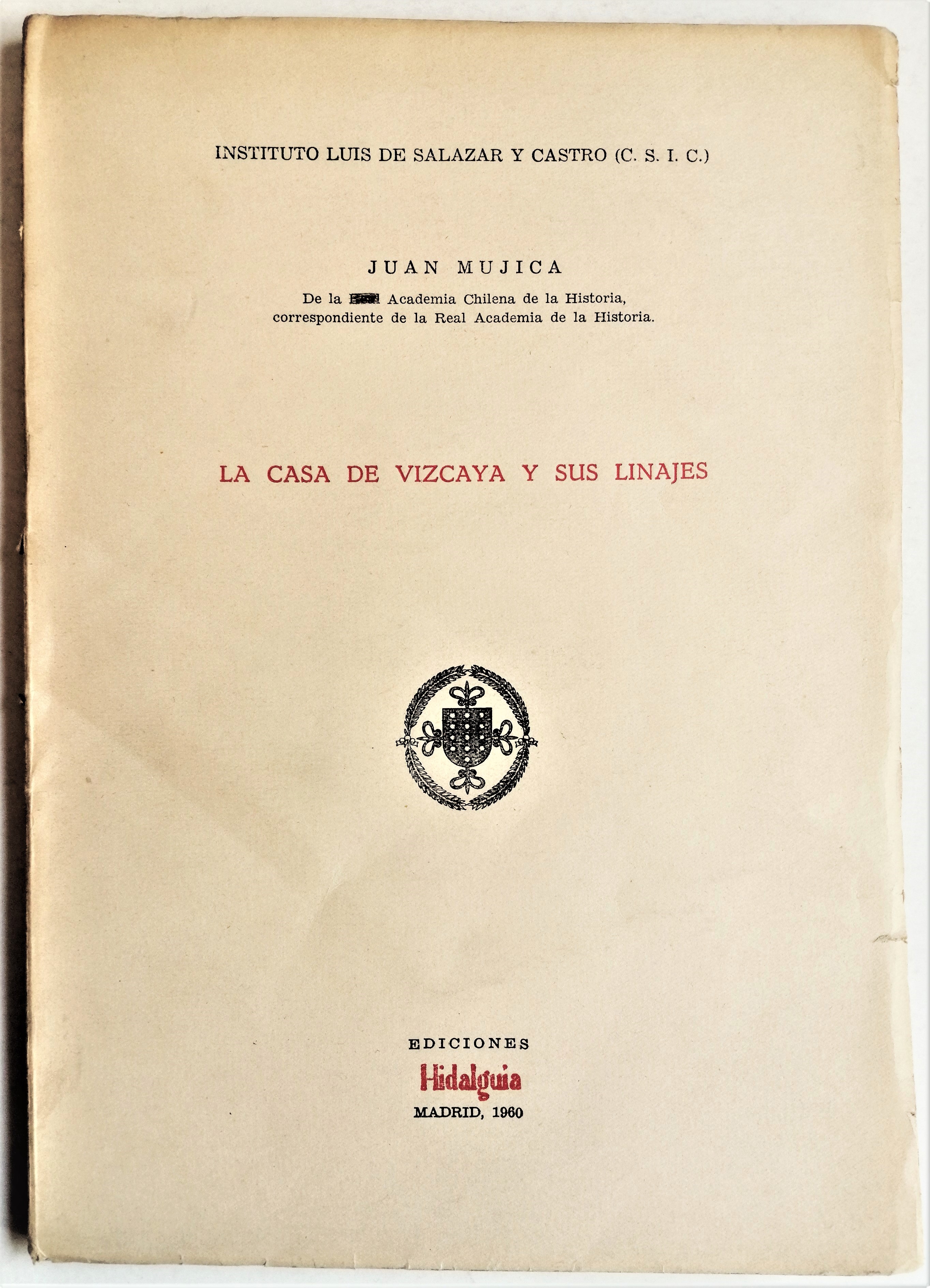 Juan Mujica - La casa de Vizcaya y sus linajes