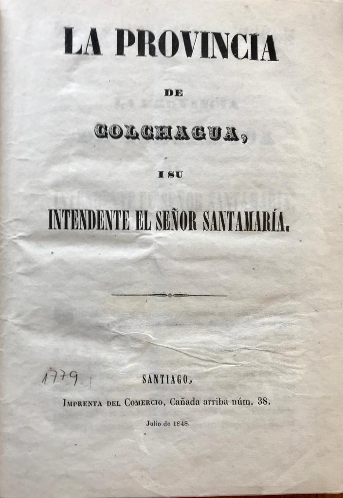 Domingo Santa María y verdaderos colchaguinos	Provincia de Colchagua y Domingo Santa María