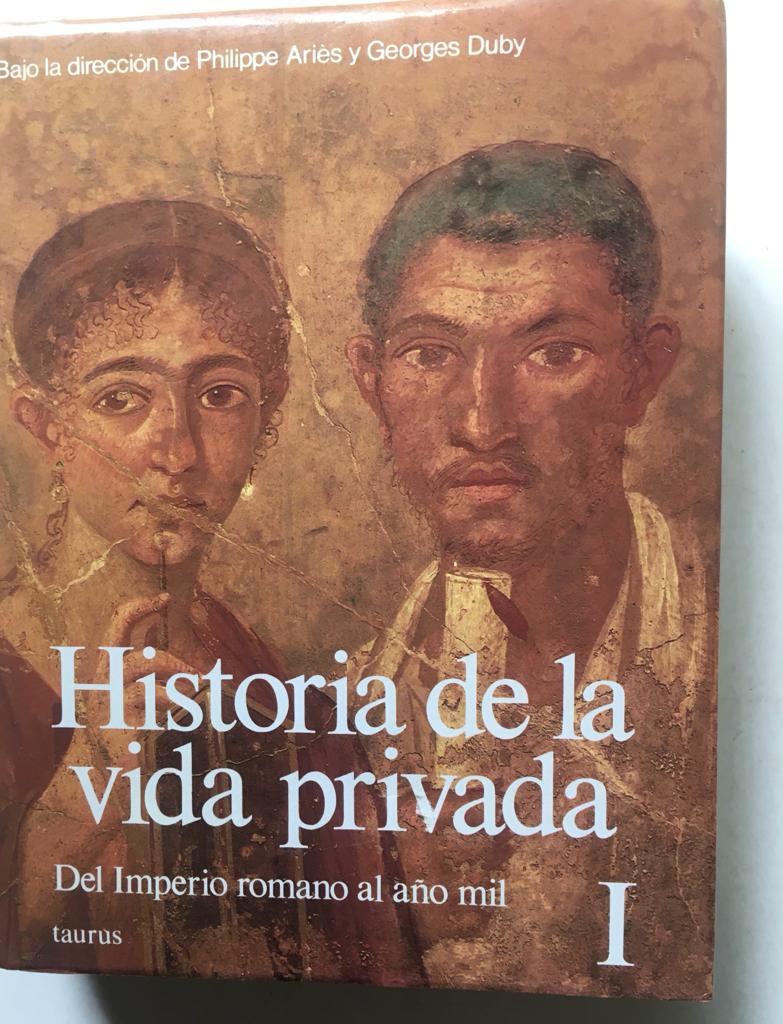 Philippe Aries y Georges Duby. Historia de la Vida Privada. Del Imperio Romano a nuestros días.  (5 tomos)