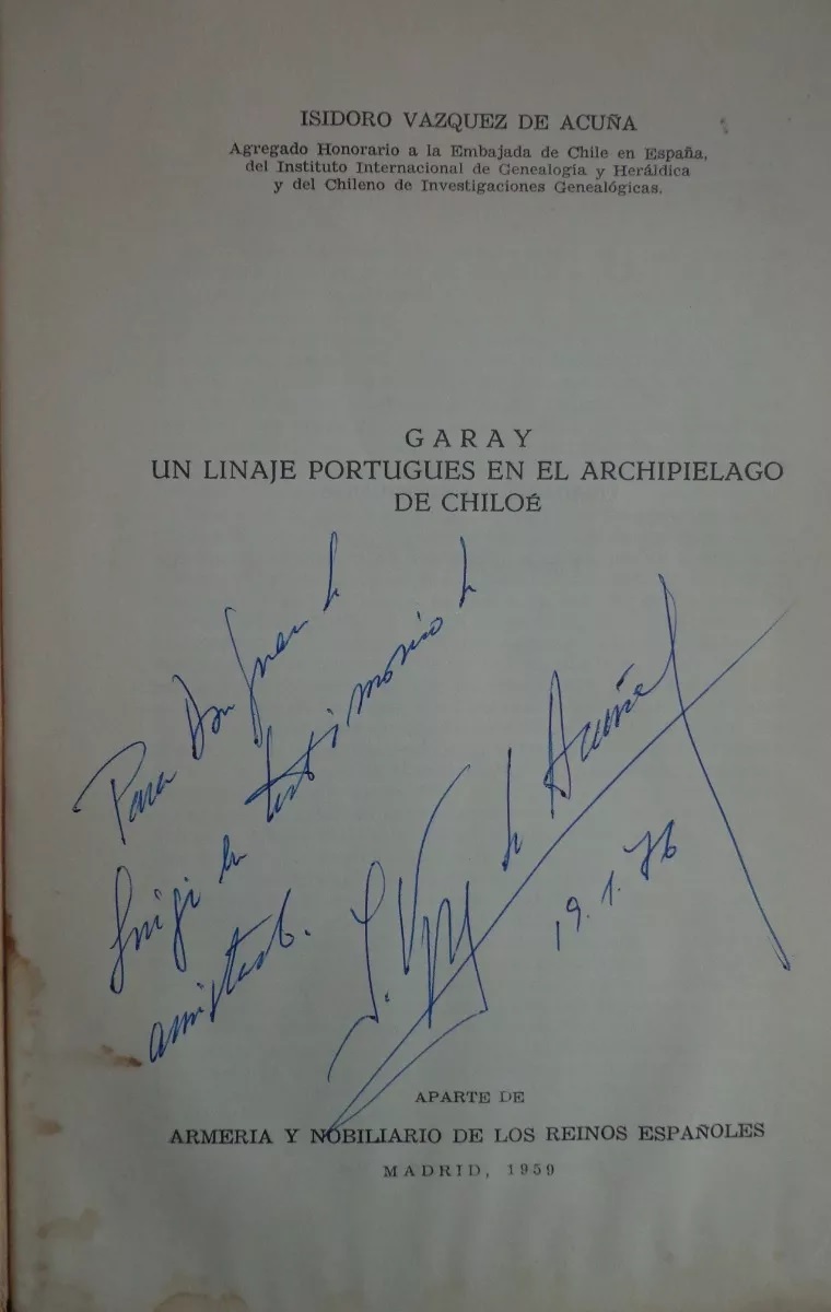Isidoro Vázquez de Acuña. Garay : un linaje portugués en el Archipiélago de Chiloé 