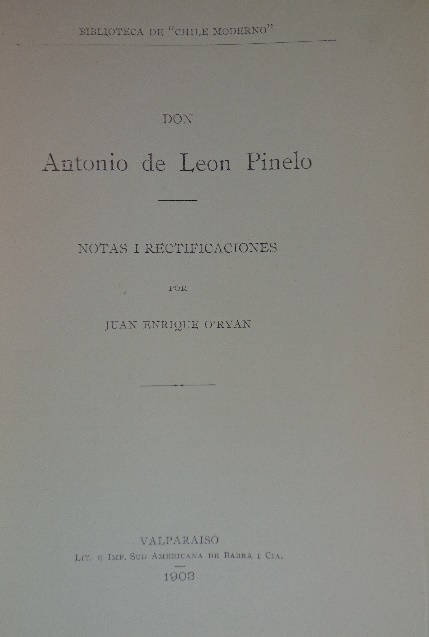 Juan Enrique O’Ryan - Don Antonio de Leon Pinelo : notas i rectificaciones  