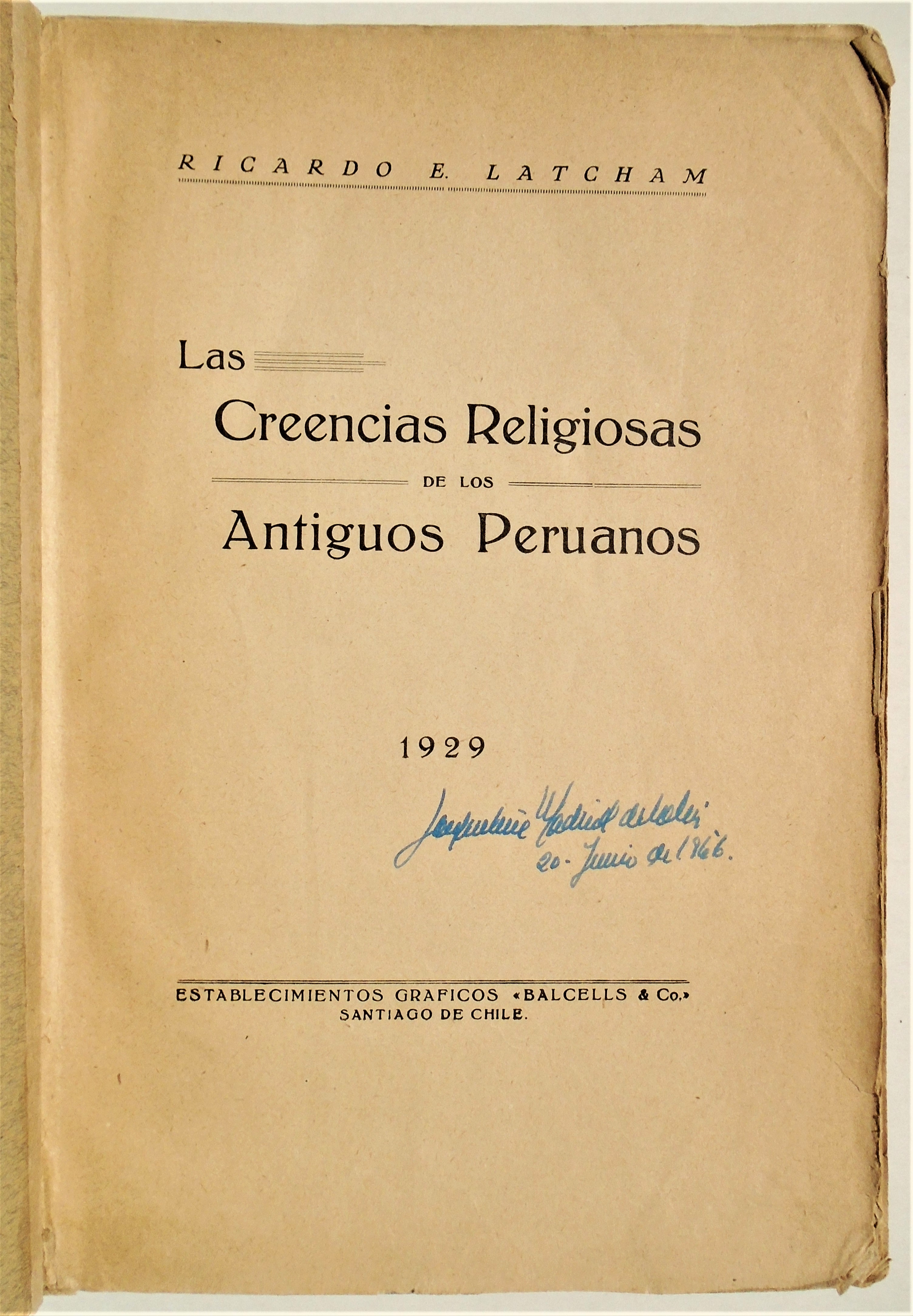 Ricardo Latcham - Las Creencias Religiosas de los Antiguos Peruanos