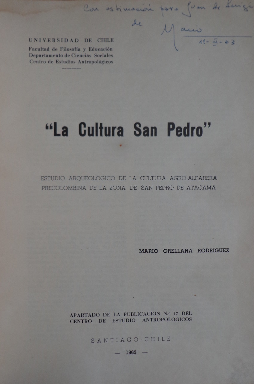 	Mario Orellana Rodriguez. La cultura San Pedro. Estudio arqueológico de la cultura agro- alfarera precolombina de la zona de san pedro de atacama