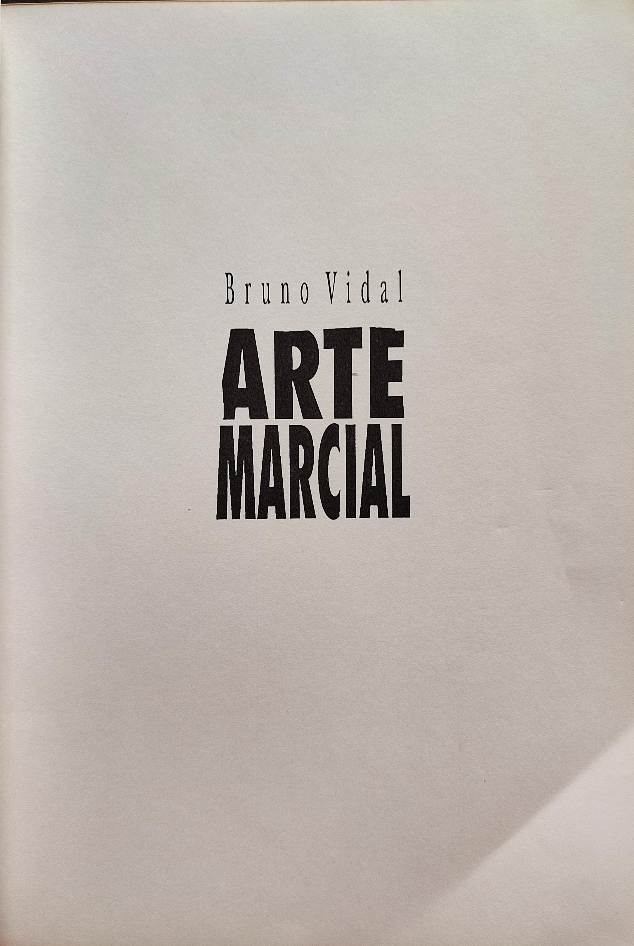 Bruno Vidal. Arte Marcial.