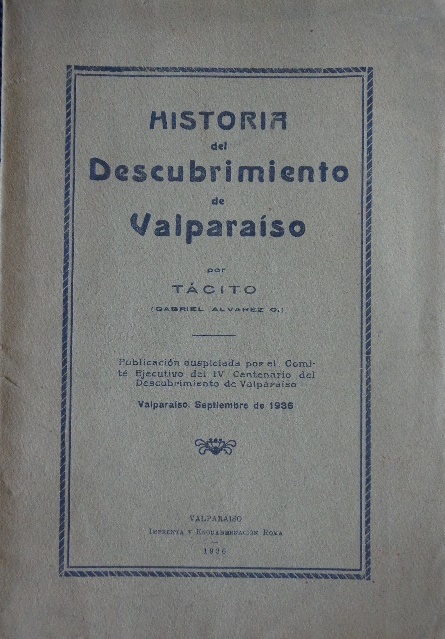 Tacito ( Gabriel Alvarez) - Historia del Descubrimiento de Valparaiso