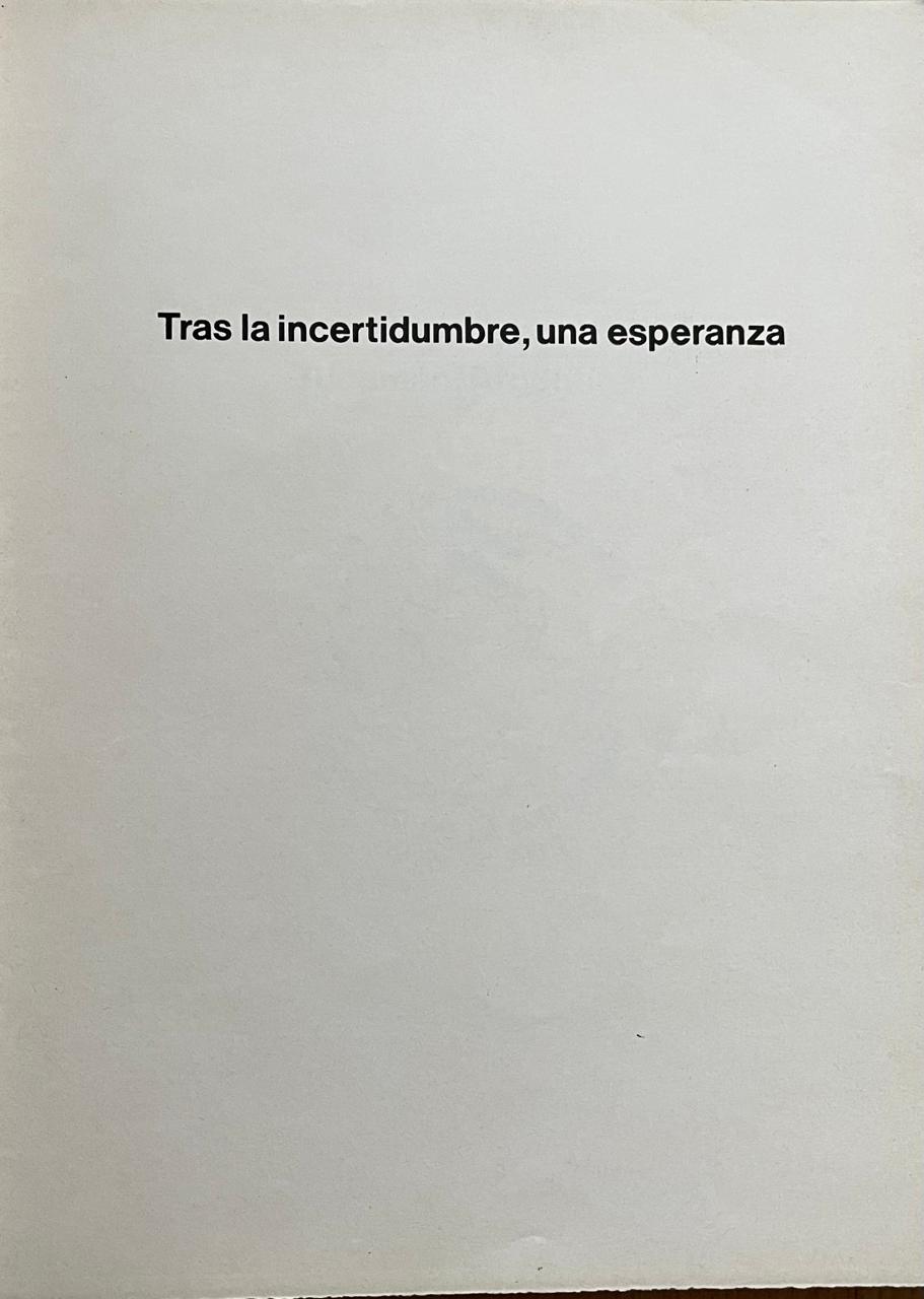 Tras la incertidumbre, una esperanza