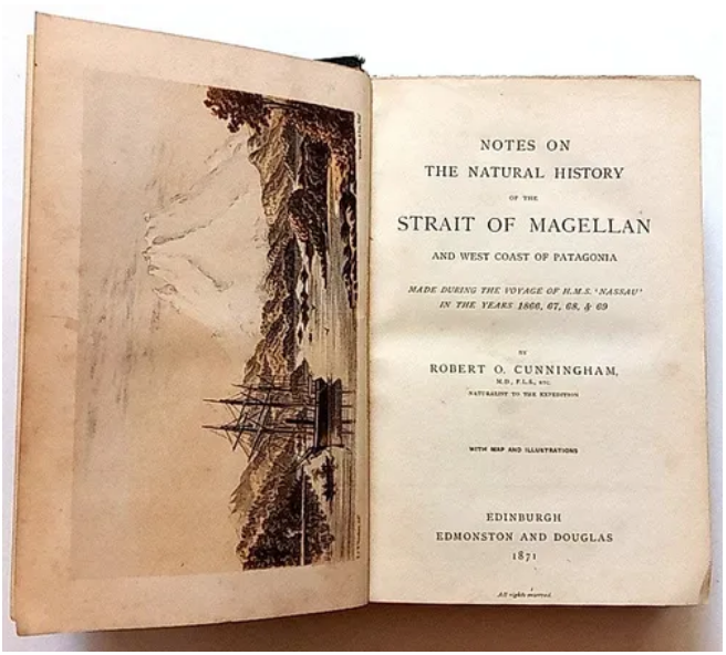 Robert O. Cunningham. Notes on the Natural History of the Strait of Magellan and West Coast of Patagonia.