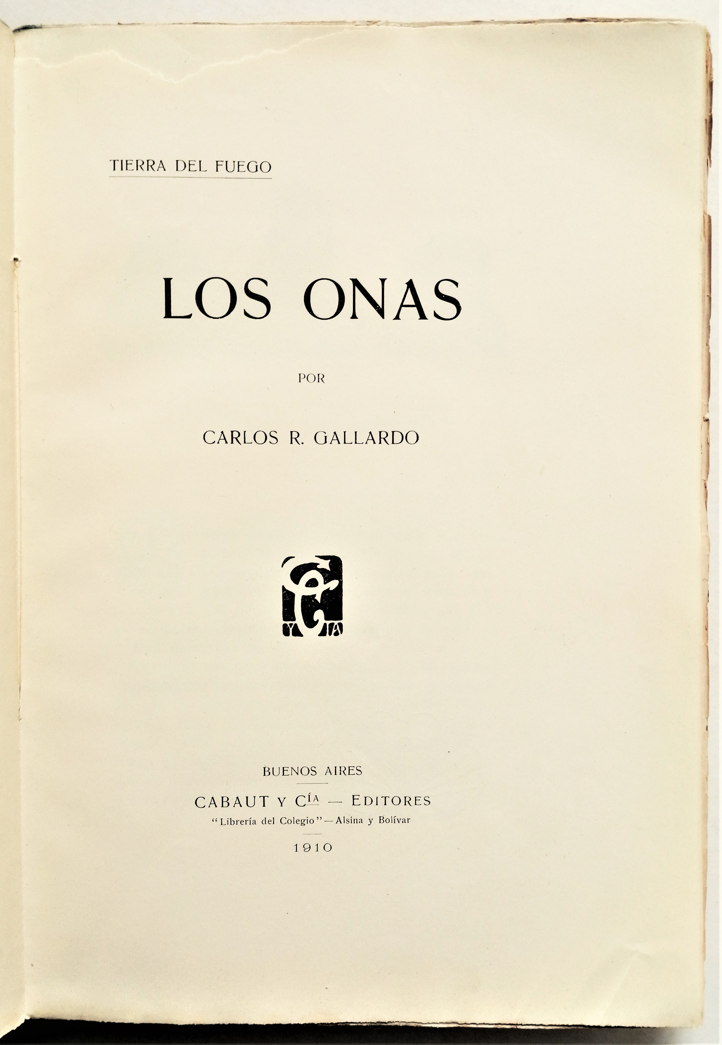 Carlos R. Gallardo - Los onas. Tierra del fuego