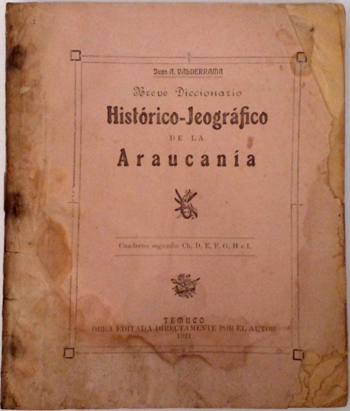 Breve diccionario Histórico-Jeográfico de la Araucanía