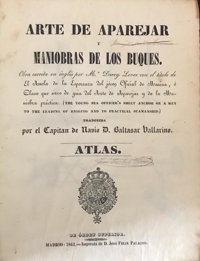 Darcy Lever y traducida por el Capitán de Navío Baltasar Vallarino	Arte de aparejar y maniobras de los buques