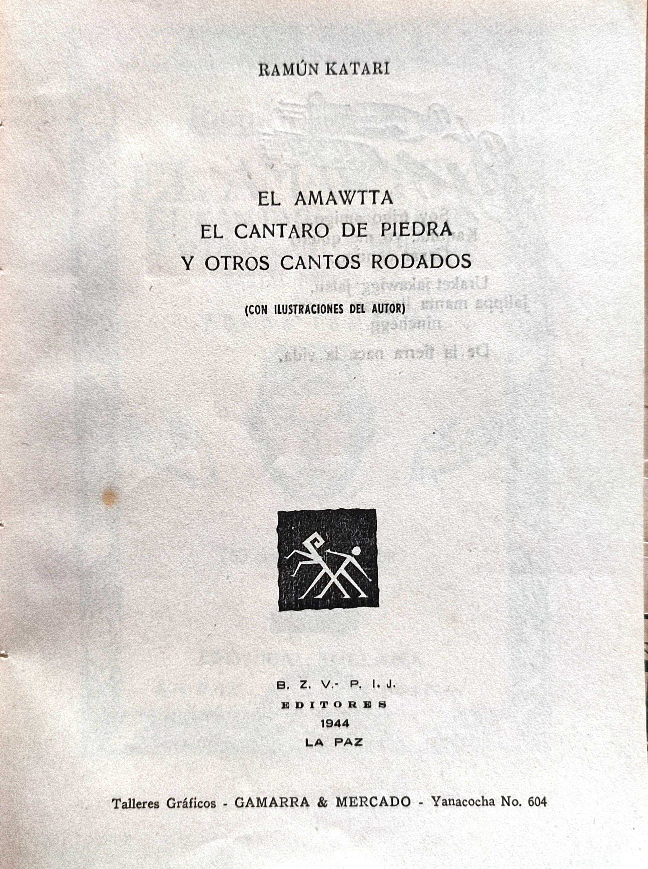 Ramún Katari / Pablo Iturri Jurado. El Amawtta. El Cántaro de piedra y otros cantos rodados. 