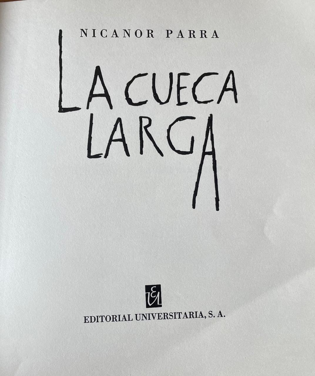  Nicanor Parra.	La cueca Larga