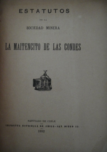 La Sociedad - Estatutos de la sociedad minera La Maitencito de Las Condes