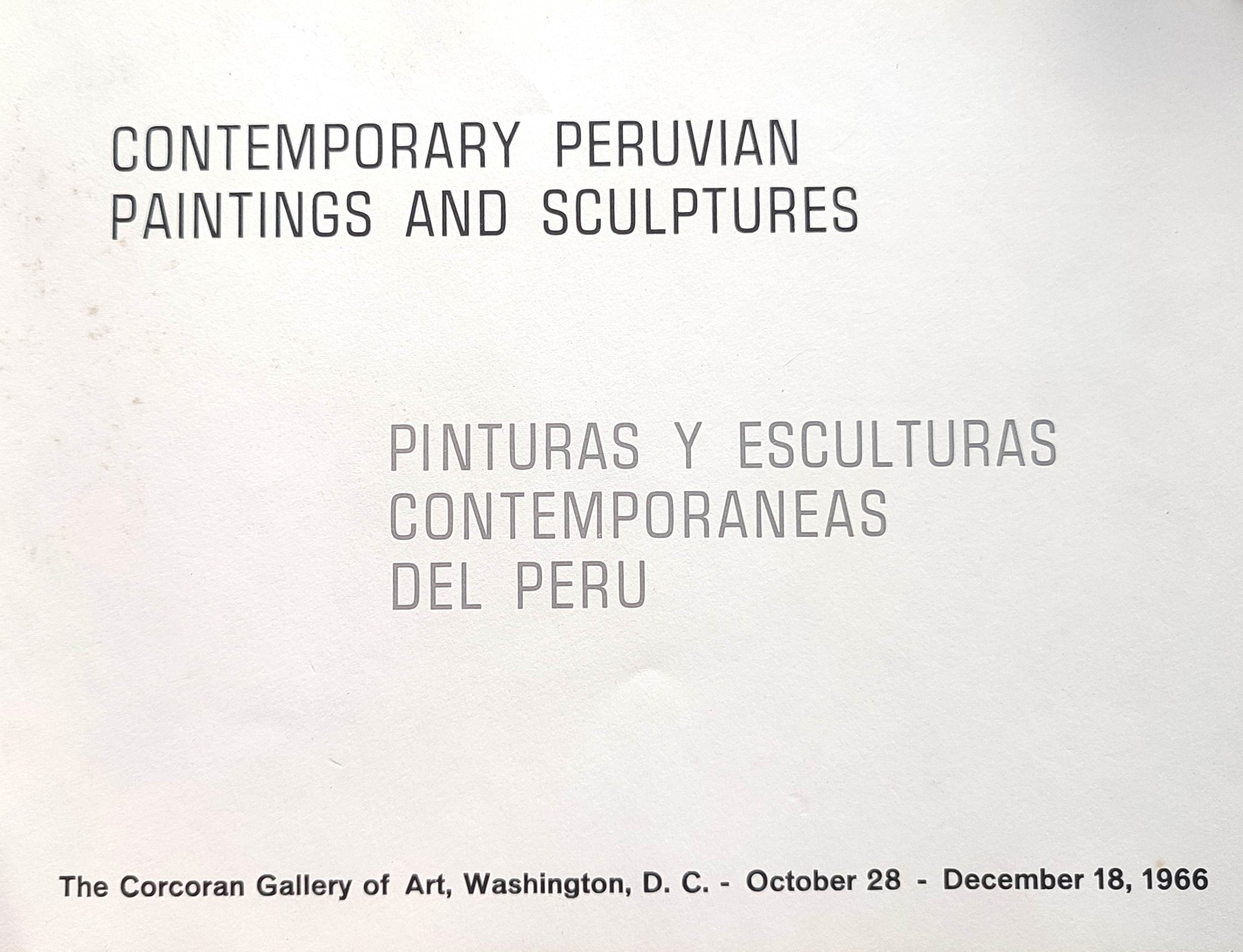 Corcoran Gallery of Art.	Contemporary Peruvian Paintings and Sculptures: Pinturas y Esculturas Contemporáneas del Perú. [Catalogue of an Exhibition] 