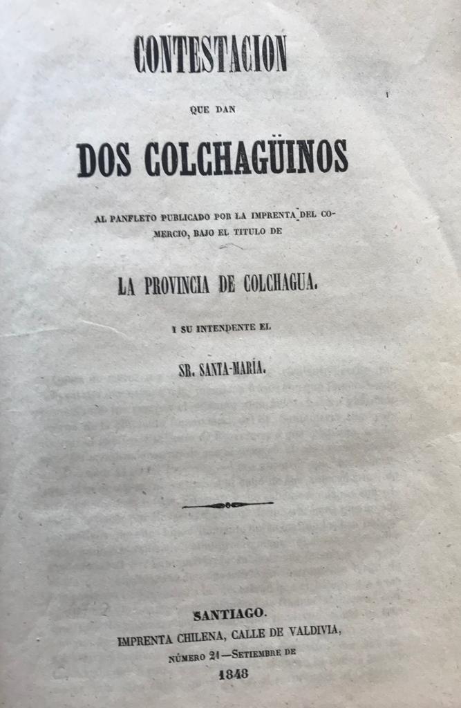 Domingo Santa María y verdaderos colchaguinos	Provincia de Colchagua y Domingo Santa María