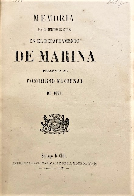 Memoria que el ministro de Estado en el Departamento de Marina presenta al Congreso Nacional de 1867