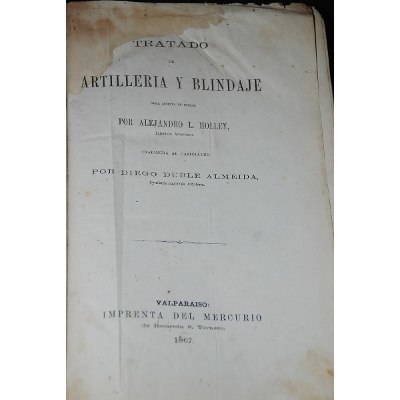 Alejandro Holley - Tratado de Artillería y Blindaje