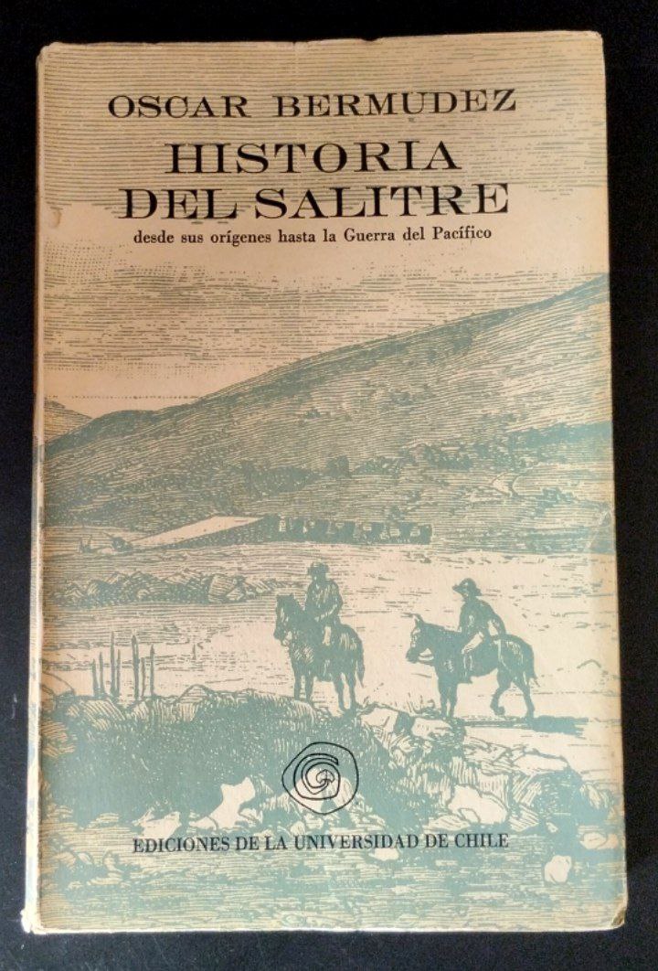 Historia del Salitre desde sus orígenes hasta la Guerra del Pacífico.