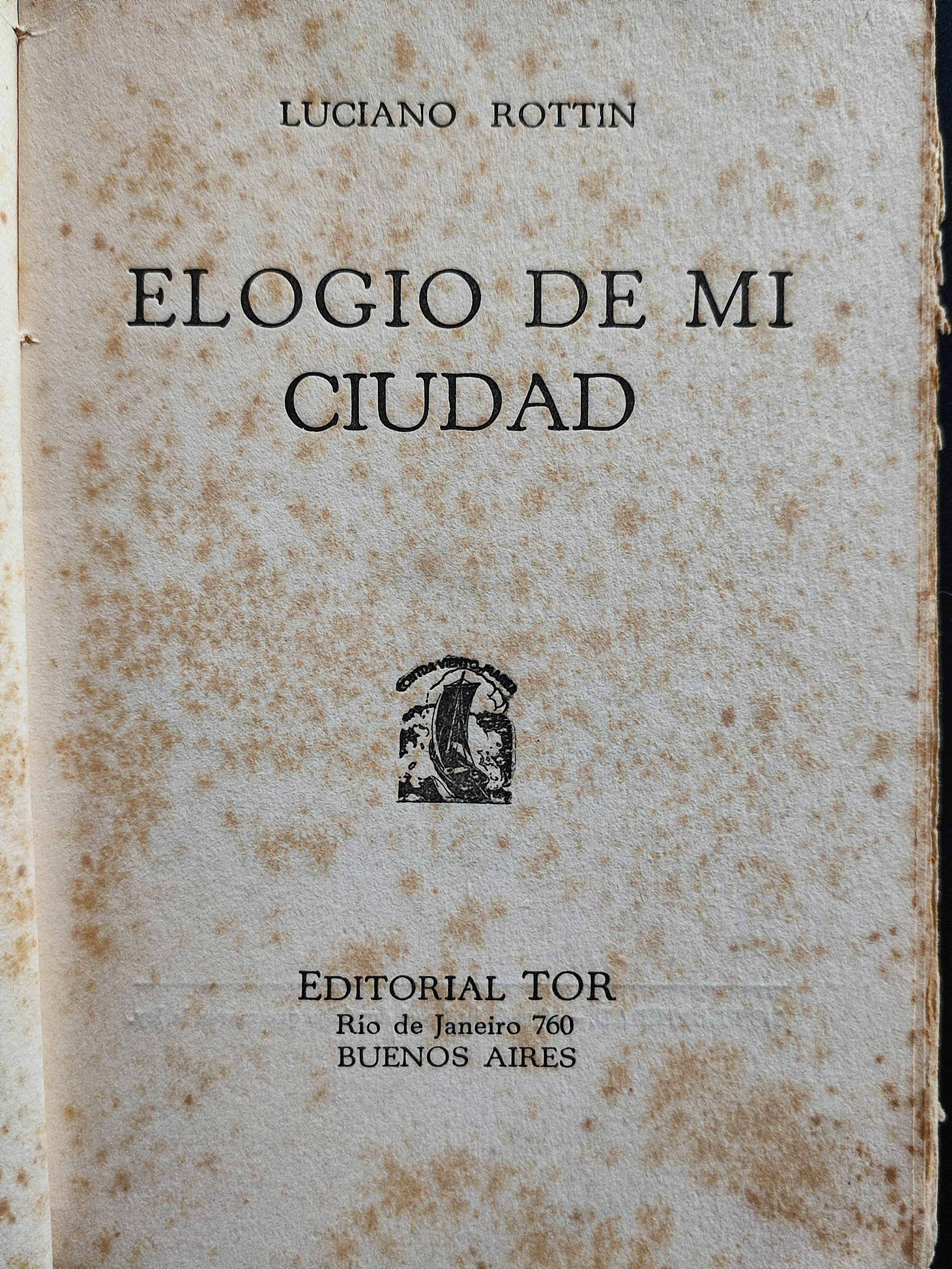 Luciano Rottin. Elogio de mi ciudad.