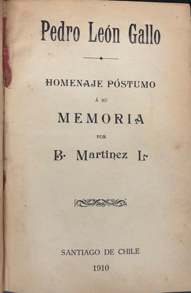 Braulio Martínez  L. 	Pedro León Gallo. Homenaje póstumo a su  Memoria por B. Martínez L. 