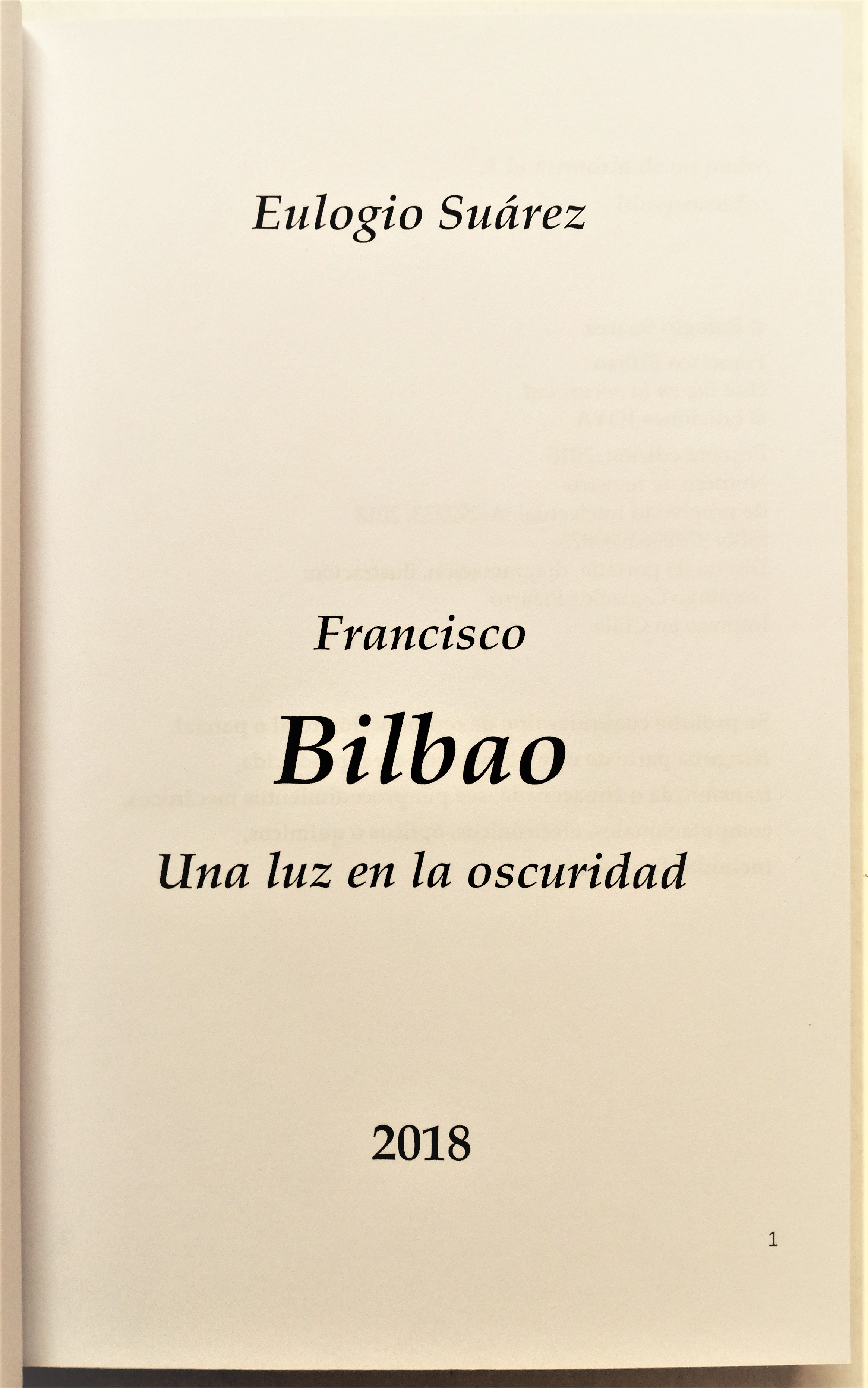 Eulogio Suarez - Francisco Bilbao, una luz en la oscuridad