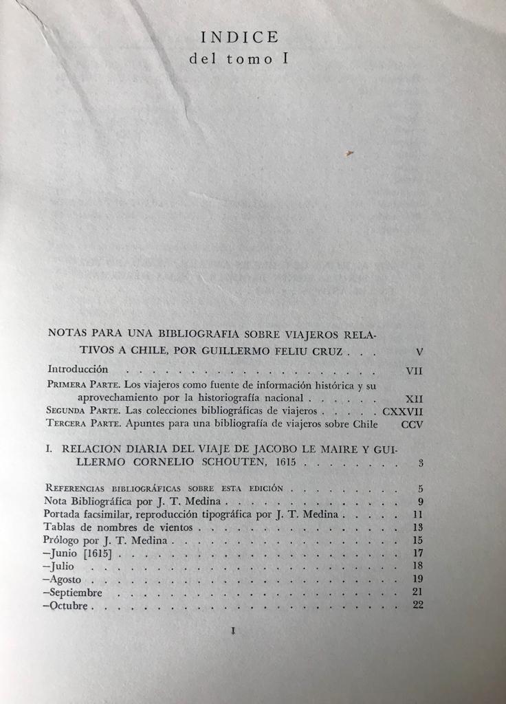 José Toribio Medina (Traducido y prologado).Viajes relativos a Chile.   Tomo 1. Tomo 2  y las notas para una bibliografía sobre viajeros relativos a Chile 