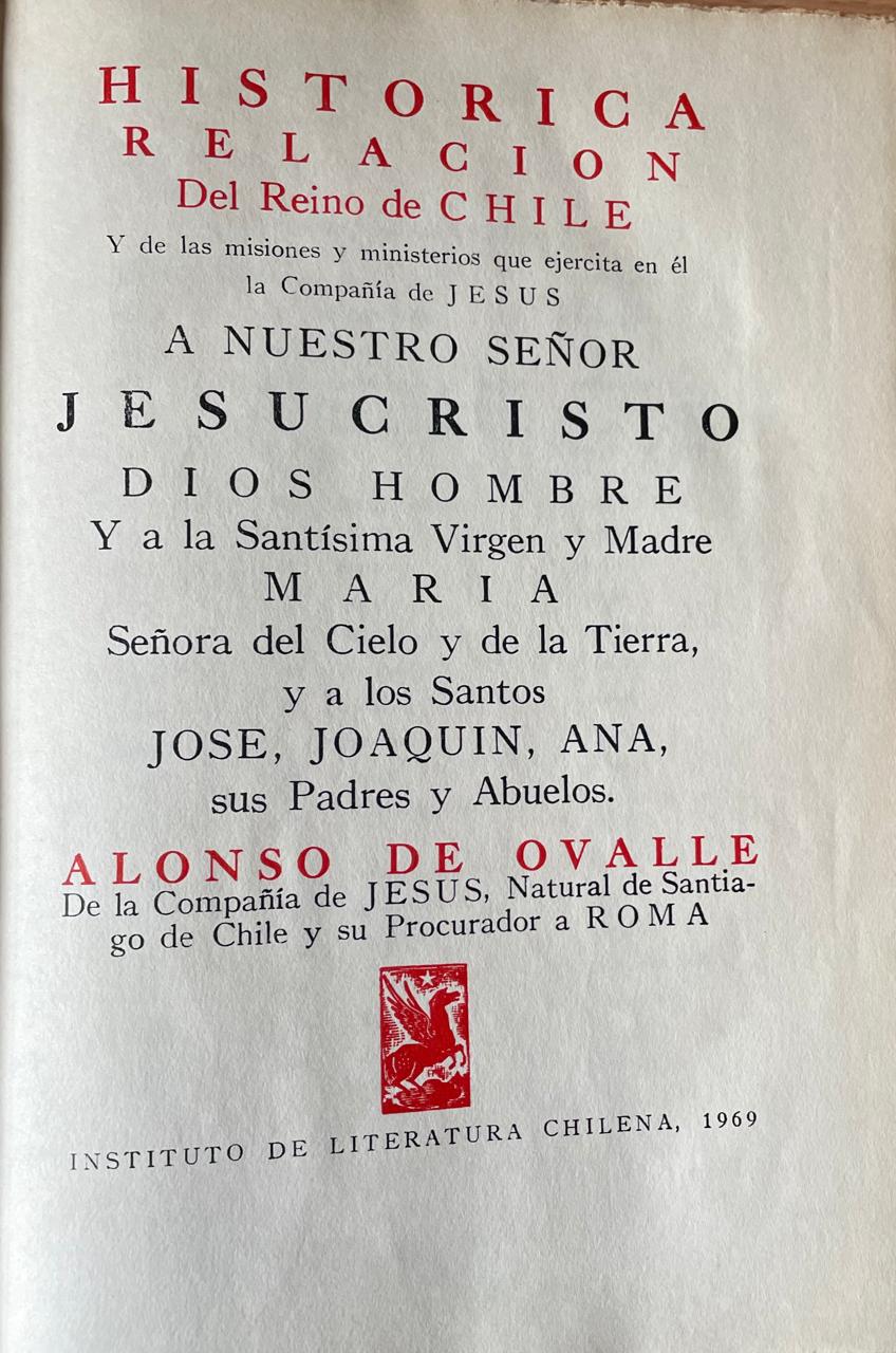 Alonso de Ovalle 	Histórica Relación del Reino de Chile 
