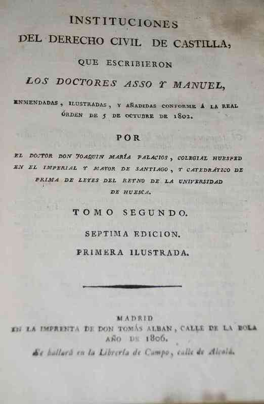 Los Doctores Asso y Manuel - Instituciones del derecho civil de Castilla  