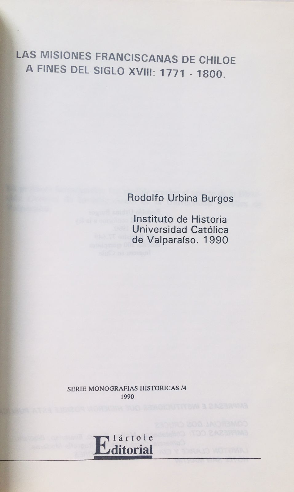 Rodolfo Urbina Burgos. Las misiones Franciscanas de Chiloé  a fines del siglo XVIII: 1771-1800 