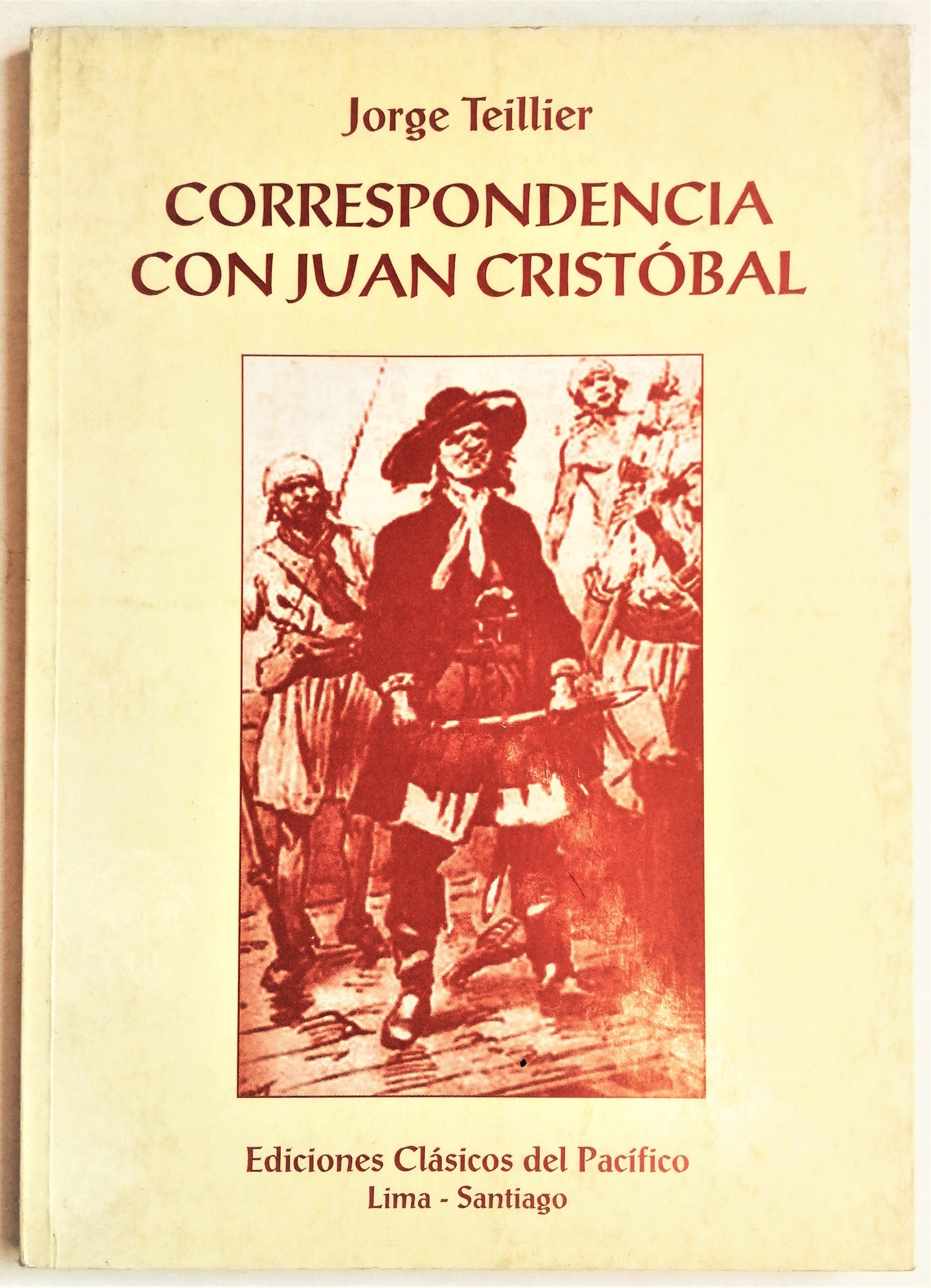 Jorge Teillier - Correspondencia con Juan Cristóbal