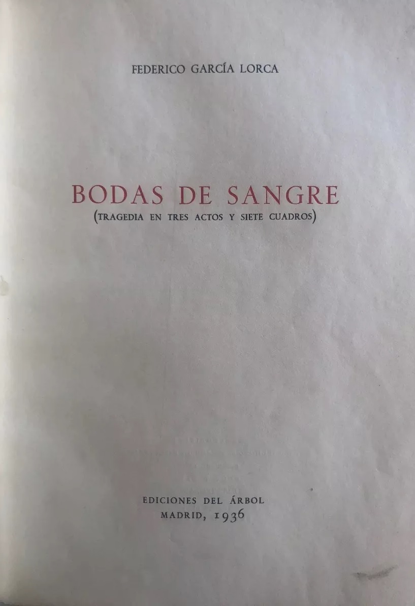 Federico García Lorca. Bodas de sangre. (Tragedia en tres actos y siete cuadros).