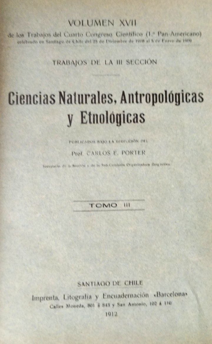 Ciencias Naturales, Antropológicas y Etnológicas. Volumen XVII. Tomo II y III.