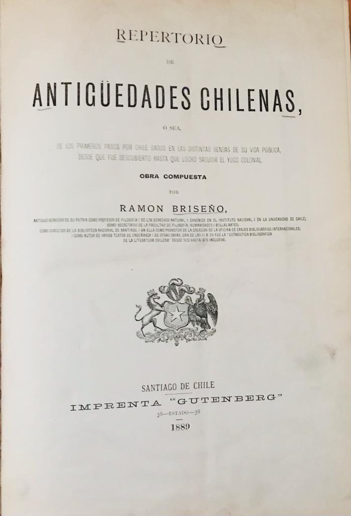 Ramón Briseño	Repertorio de Antigüedades Chilenas