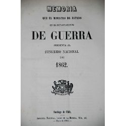 Memoria que el Ministro de Estado en el Departamento de Guerra Presenta al Congreso Nacional de 1862