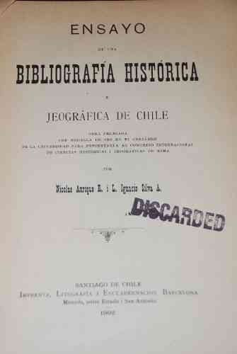 Nicolás Anrique R. i L. Ignacio Silva A. - Ensayo de Una Bibliografía -Histórica i Jeográfica de Chile