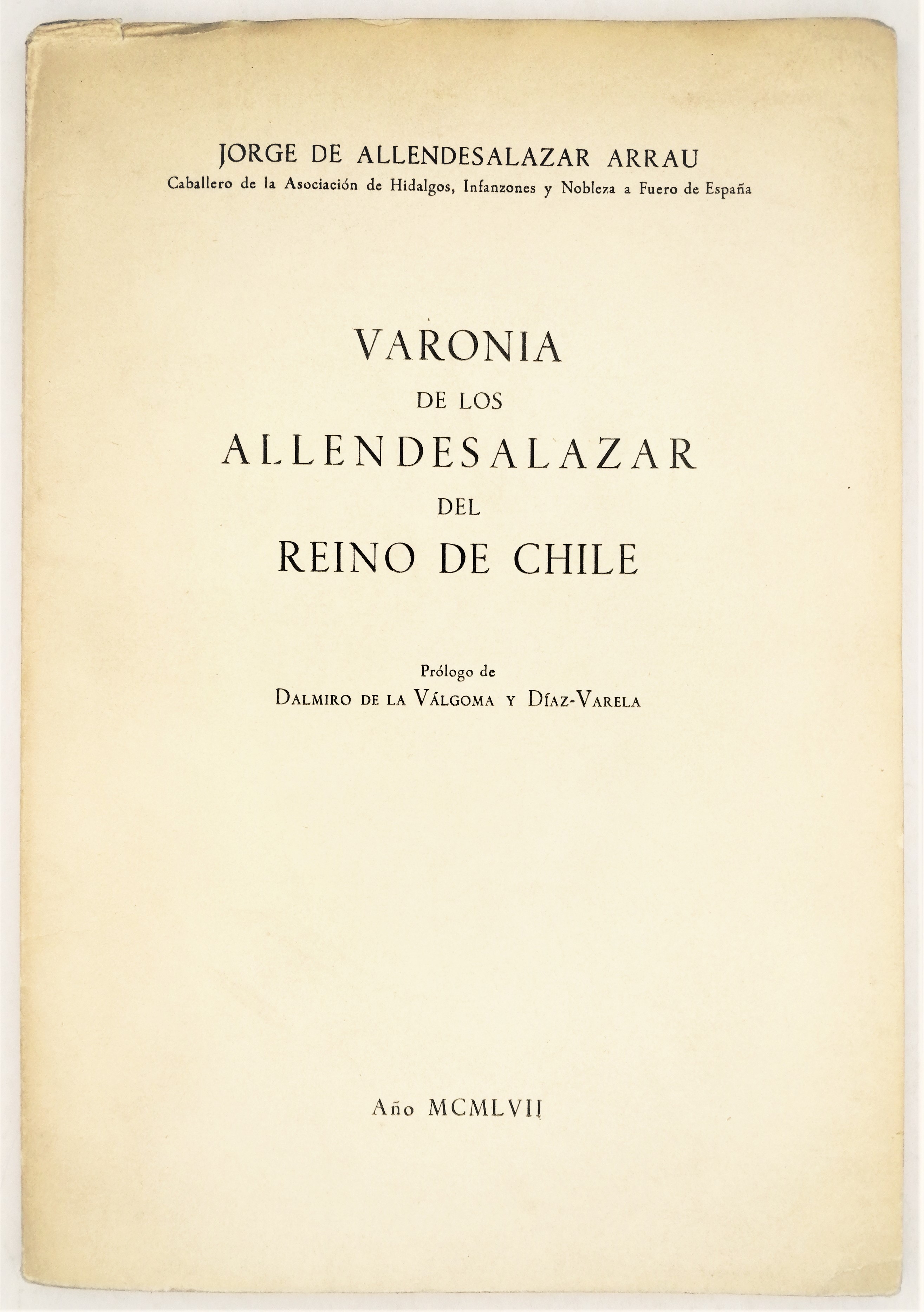 Jorge Allendesalazar Arrau - Varonia de los Allendesalazar del Reino de Chile