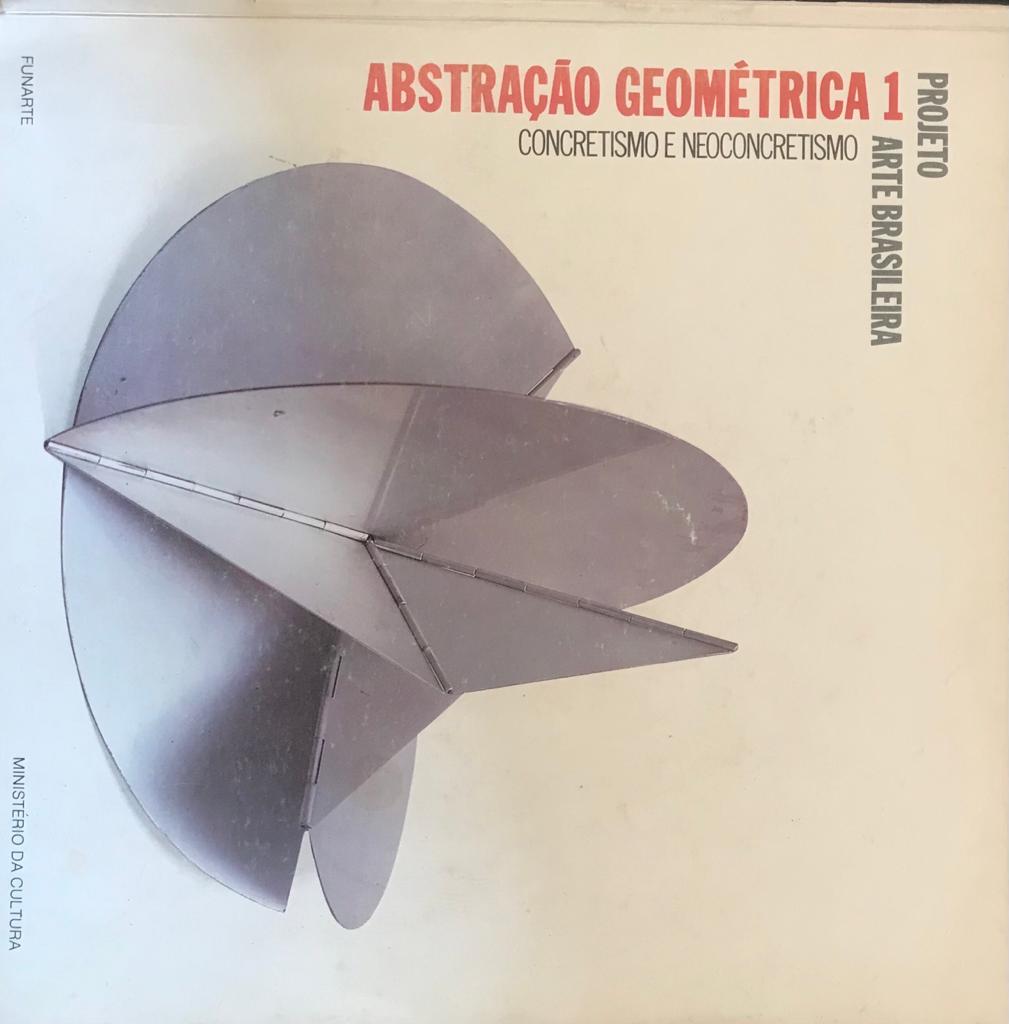 Projeto Arte Brasileira. Abstracao Geométrica 1 Concretismo e neoconcretismo 