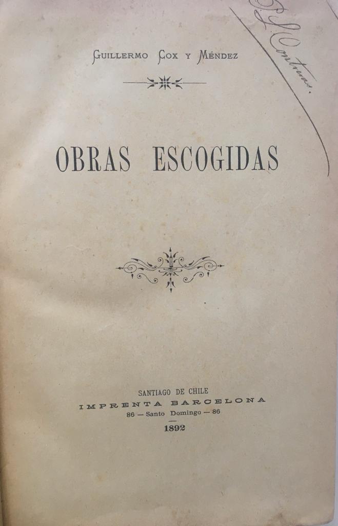 Guillermo Cox y Méndez. Obras escogidas.